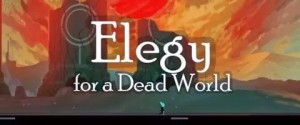 Разработчики собрали нужную сумму на создание Elegy for a Dead World